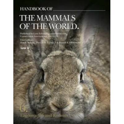 Handbook of the Mammals of the World. Vol. 6