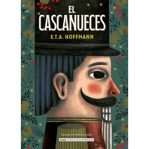 El cascanueces | HOFFMANN, E. T. A (2023)