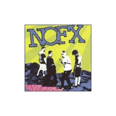 NOFX - 45 Or 46 Songs That Werend't Good Enough To Go... 2 CD