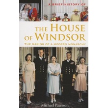 A Brief History of the House of Windsor Paterson MichaelPaperback