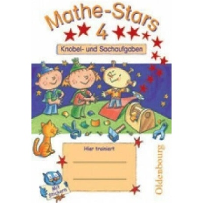 Mathe-Stars - Knobel- und Sachaufgaben - 4. Schuljahr | Werner Hatt, Stefan Kobr, Ursula Kobr, Elisabeth Plankl, Beatrix Pütz
