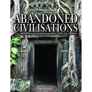 Abandoned Civilisations | Kieron Connolly (ISBN: 9781782746676)