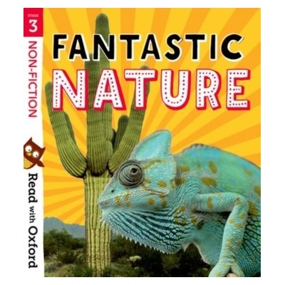 Read with Oxford: Stage 3: Non-fiction: Fantastic Nature