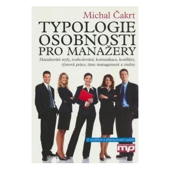 Typologie osobnosti pro manažery - Michal Čakrt