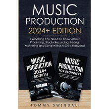 Music Production 2024+ Edition