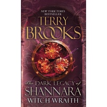 The Dark Legacy of Shannara 03. Witch Wraith - Terry Brooks