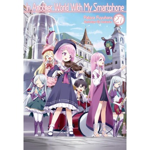 In Another World with My Smartphone: Volume 27 (ISBN: 9781718350267)