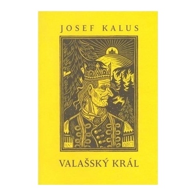 Valašský král - Josef Kalus