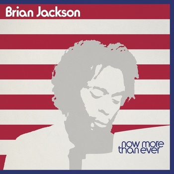 Brian Jackson - Now More Than Ever (2 CD) (0199538475449)