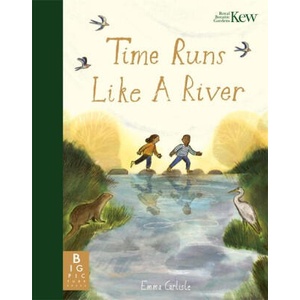 Time Runs Like A River | Emma Carlisle (ISBN: 9781800785946)