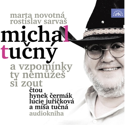 Michal Tučný - A vzpomínky ty nemůžeš si zout - Marta Novotná, Rostislav Sarvaš- čtou Hynek Čermák