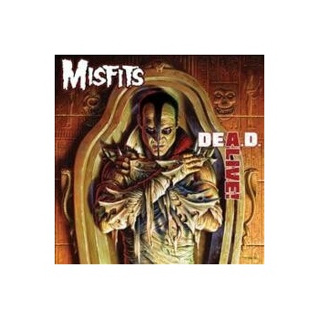 MISFITS - DEA.D. ALIVE!