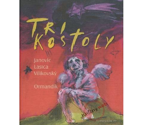 Tri kostoly autorov, Ormandik Marek