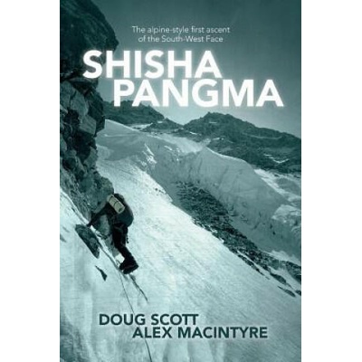 Shisha Pangma | Doug Scott, Alex MacIntyre