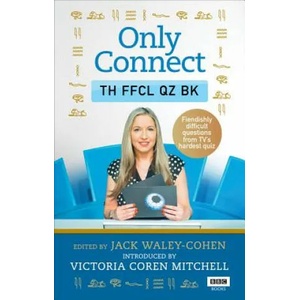 Only Connect: The Official Quiz Book (ISBN: 9781785943683)