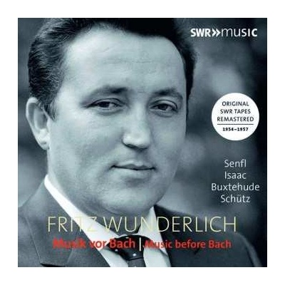 Fritz Wunderlich - Musik Vor Bach Music Before Bach CD