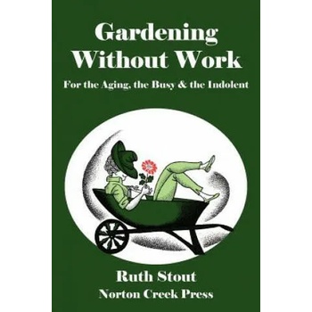 Image 1 of Gardening Without Work | Ruth Stout