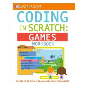 Coding in Scratch | Jon Woodcock, Steve Setford (2016)