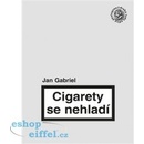 Cigarety se nehladí - Jan Gabriel