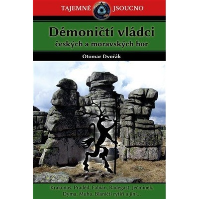 Démoničtí vládci českých a moravských hor - Dvořák Otomar