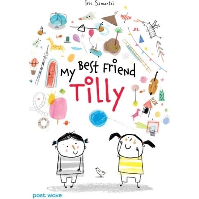 My Best Friend Tilly | Iris Samartzi