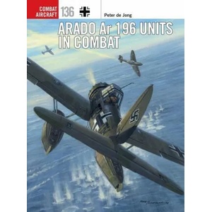 Arado Ar 196 Units in Combat (ISBN: 9781472844972)