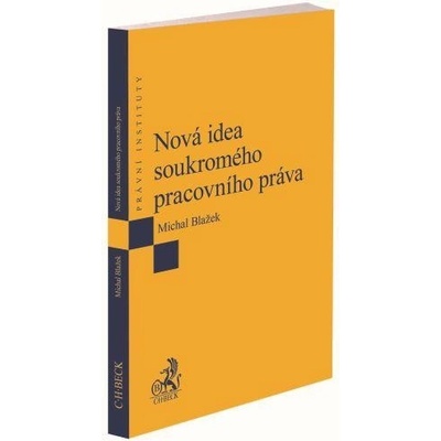 Nová idea soukromého pracovního práva