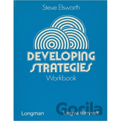 Developing Strategies: Workbook - Steve Elsworth