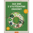 365 dní s vyvýšenými záhony - Radost z pěstování a sklizně po celý rok