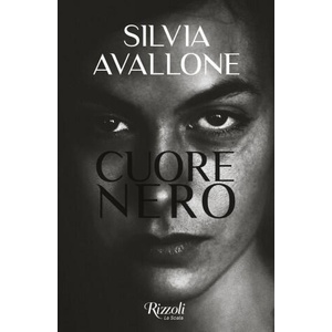 Cuore nero | Silvia Avallone (ISBN: 9788817184601)