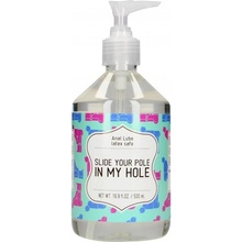 Slide your pole in my hole Análny 500 ml