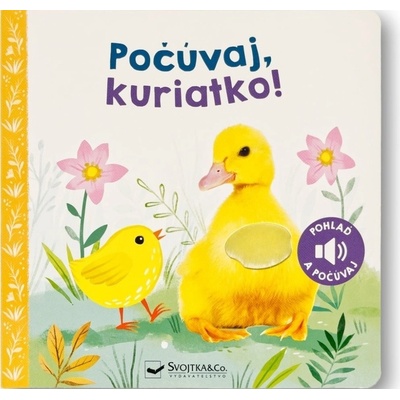 Počúvaj, kuriatko!