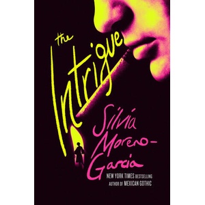 Intrigue | Silvia Moreno-Garcia (2026)