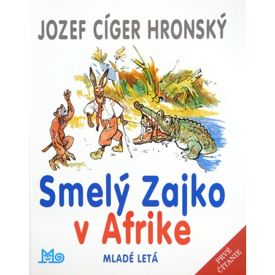 Smelý Zajko v Afrike - 10. vydanie - Jozef Cíger Hronský