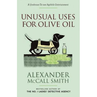 Unusual Uses for Olive Oil | Alexander McCall Smith, Iain McIntosh