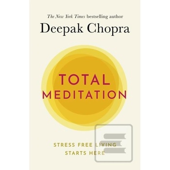 Total Meditation - Deepak Chopra