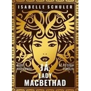 Já, lady MacBethad