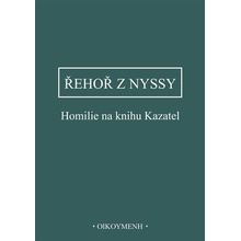 Homilie na knihu Kazatel - Řehoř z Nyssy