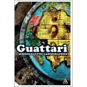 Schizoanalytic Cartographies | Felix Guattari (ISBN: 9781441167279)