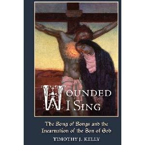 Wounded I Sing | Timothy J. Kelly (ISBN: 9781965303917)