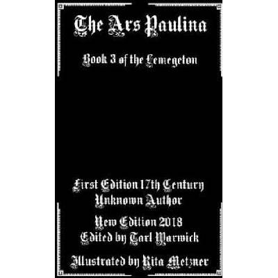 The Ars Paulina: Book 3 Of the Lemegeton