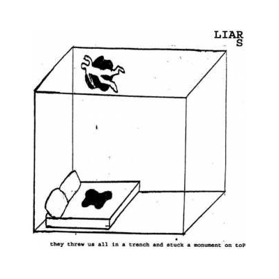 Liars - They Threw Us All In A Trench And Stuck A Monument On Top LP