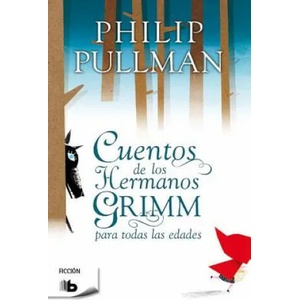 Cuentos de los Hermanos Grimm = Tales of the Brothers Grimm | Philip Pullman (ISBN: 9788498728972)