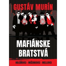 Mafiánske bratstvá - Gustáv Murín