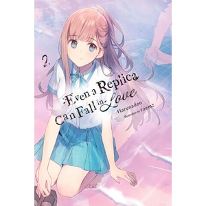 EVEN A REPLICA CAN FALL IN LOVE V02 (ISBN: 9798855401202)