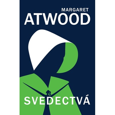 Svedectvá - Margaret Atwood