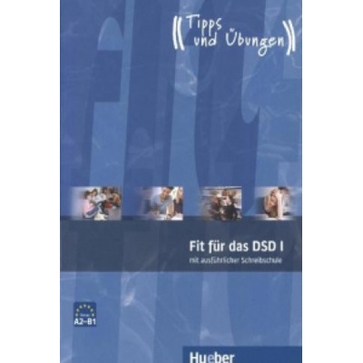 Fit für das DSD I mit ausführlicher Schreibschule