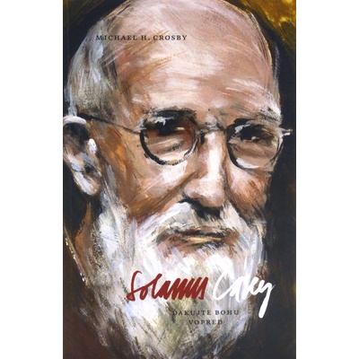Solanus Casey - Michael H. Crosby