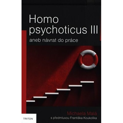 Homo psychoticus III