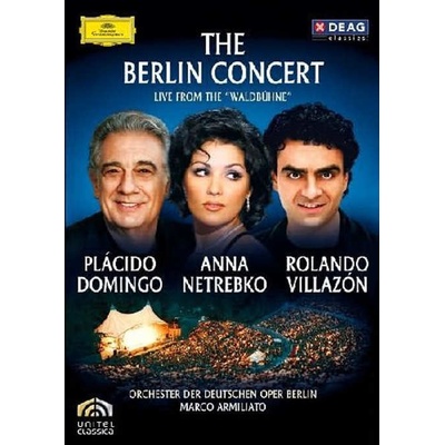 Domingo/Netrebko/Villazon: The Berlin Concert DVD